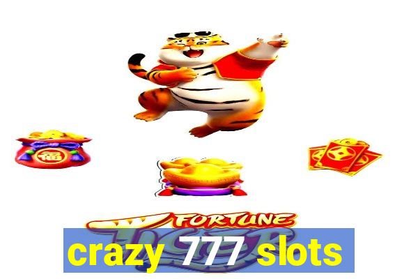 crazy 777 slots